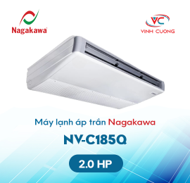 Máy lạnh áp trần Nagakawa NV-C185Q (2.0Hp)
